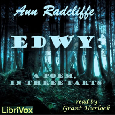 EDWY: A Poem, in Three Parts by RADCLIFFE, Ann