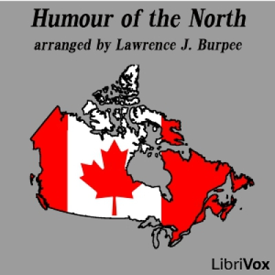 Humour of the North by VARIOUS and BURPEE, Lawrence J.