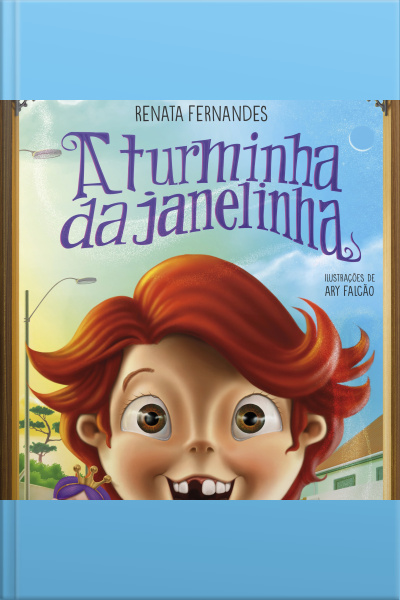 A Turminha Da Janelinha