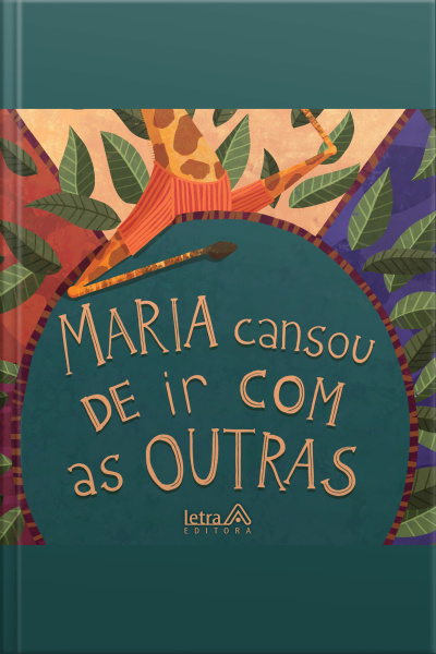 Maria Cansou De Ir Com As Outras