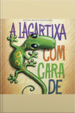 A Lagartixa Com Cara De Salsicha