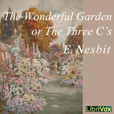 Wonderful Garden, The by NESBIT, E.