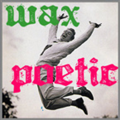 Wax Poetic: Poetry From Canada