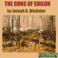28 - Ch 16: The Fierce Finish of Shiloh, part 2