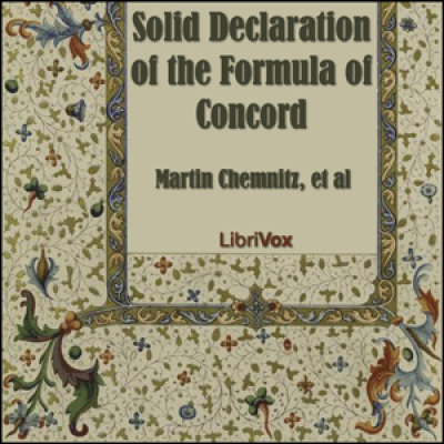 Solid Declaration of the Formula of Concord by VARIOUS and CHEMNITZ, Martin