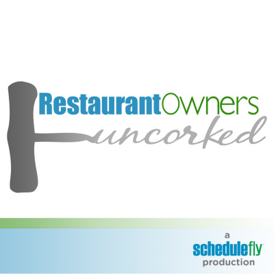Restaurant Owners Uncorked - By Schedulefly