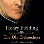 Old Debauchees, The by FIELDING, Henry