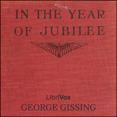 In the Year of Jubilee by GISSING, George