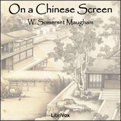 On a Chinese Screen by MAUGHAM, W. Somerset