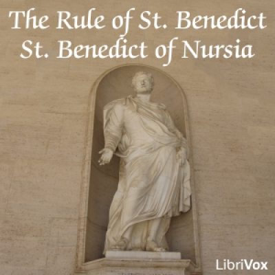 Rule of St. Benedict, The by BENEDICT OF NURSIA, Saint