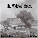 Widows House, The by JEWETT, Sarah Orne
