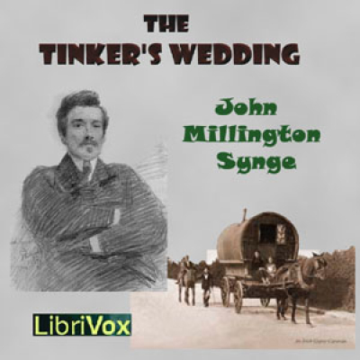 Tinkers Wedding, The by SYNGE, John Millington