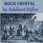 Rock Crystal by STIFTER, Adalbert