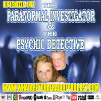 141: THE PARANORMAL INVESTIGATOR  PSYCHIC DETECTIVE