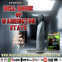 136 - HELL HOUSE OF WASHINGTON STATE