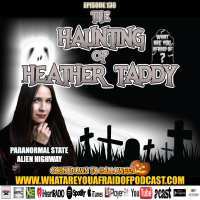 130 - HAUNTING OF HEATHER TADDY