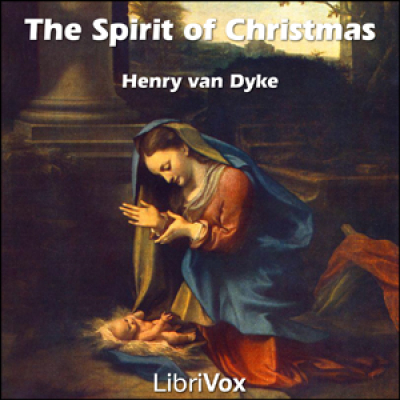 Spirit of Christmas, The by VAN DYKE, Henry