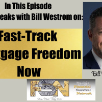 Fast-Track Mortgage Freedom Now - Bill Westrom #6252