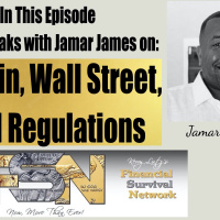Bitcoin, Wall Street, and Regulations - Jamar James #6214