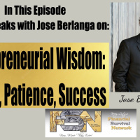 Entrepreneurial Wisdom: Vision, Patience, Success- Jose Berlanga #6257