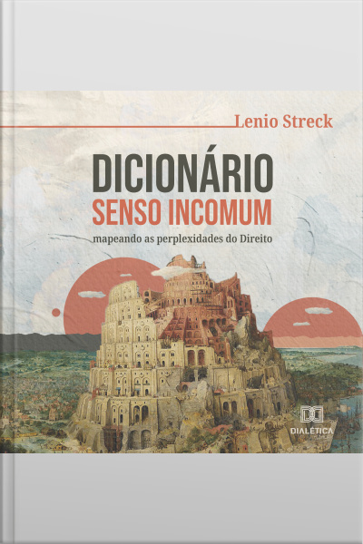 Dicionário Senso Incomum: Mapeando As Perplexidades Do Direito