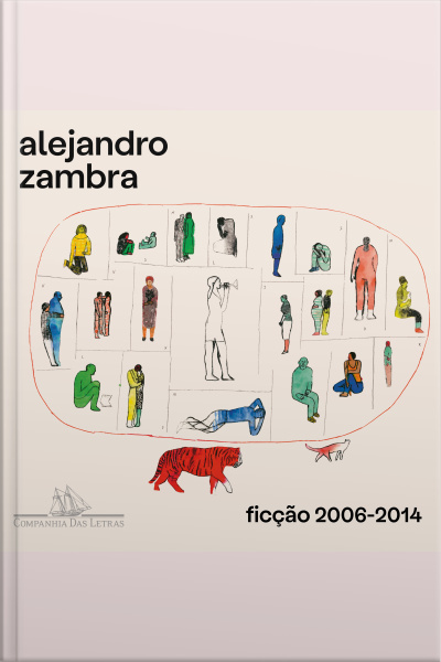 Ficção 2006-2014: Bonsai, A Vida Privada Das Árvores, Formas De Voltar Para Casa, Meus Documentos, Múltipla Escolha E Contos Dispersos
