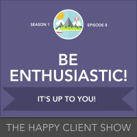Be Enthusiastic—Its Up to You!