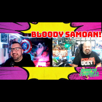 BTC 2.0 Episode S204 with Bloody Samoan!
