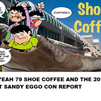 AW YEAH 79 SHOE COFFEE - THE 2013 POST SANDY EGGO CON REPORT