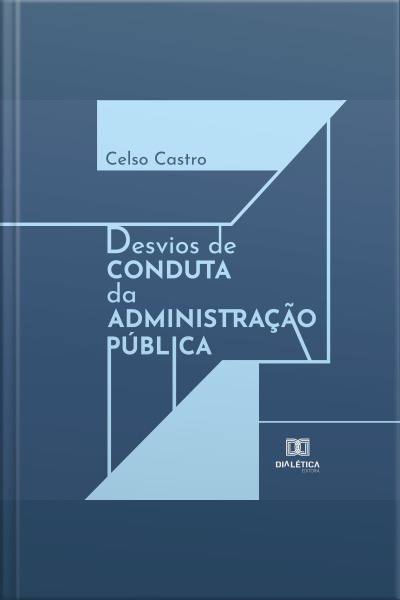 Desvios De Conduta Da Administração Pública