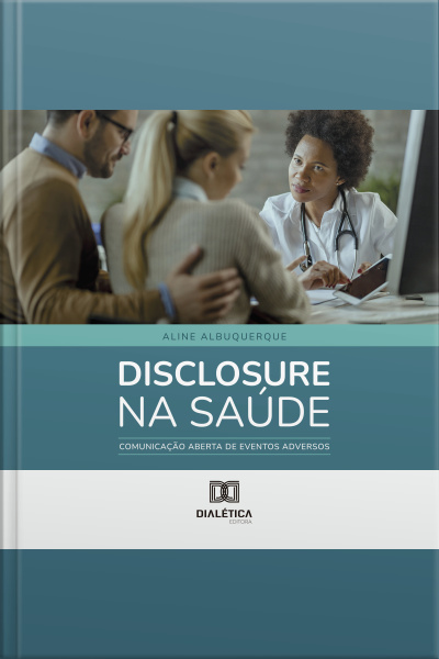 Disclosure Na Saúde: Comunicação Aberta De Eventos Adversos
