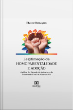 Legitimação Da Homoparentalidade E Adoção: Análise Do Juizado Da Infância E Da Juventude Cível De Manaus/am