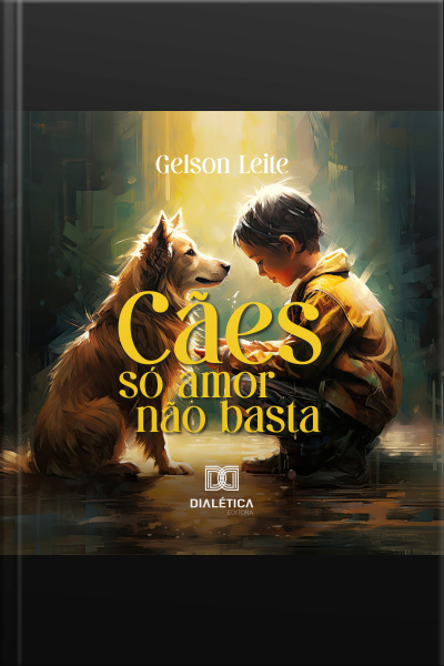 Cães: Só Amor Não Basta