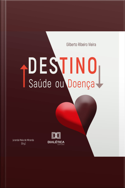 Destino: Saúde Ou Doença?