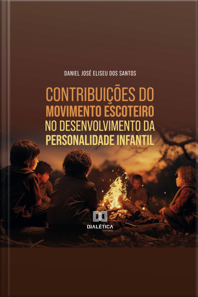 Contribuições Do Movimento Escoteiro No Desenvolvimento Da Personalidade Infantil