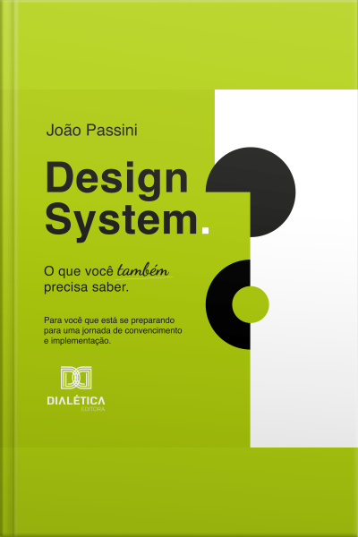 Design System: O Que Você Também Precisa Saber