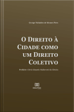 O Direito À Cidade Como Um Direito Coletivo