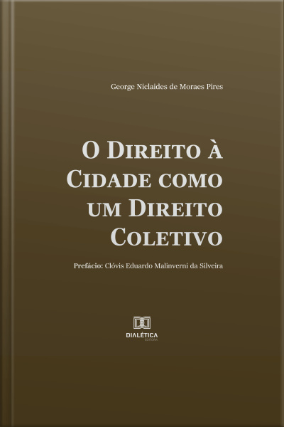 O Direito À Cidade Como Um Direito Coletivo