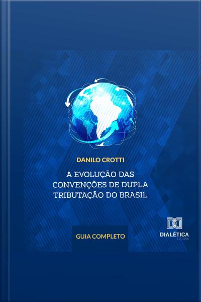 A Evolução Das Convenções De Dupla Tributação Do Brasil