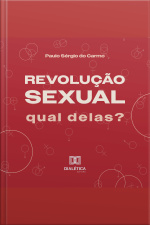 Revolução Sexual: Qual Delas?