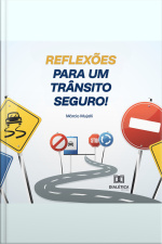 Reflexões Para Um Trânsito Seguro