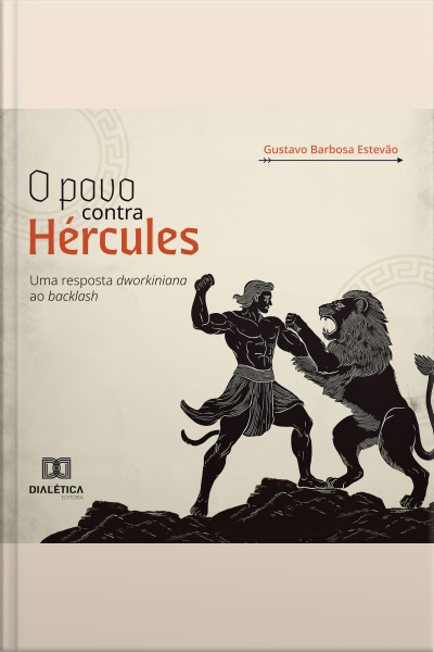 O Povo Contra Hércules: Uma Resposta Dworkiniana Ao Backlash