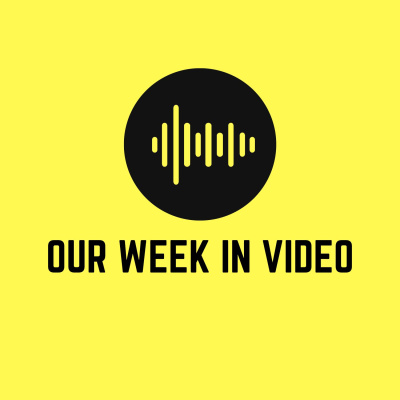 Our Week In Video | Video Production | Digital Media  Filmmaking