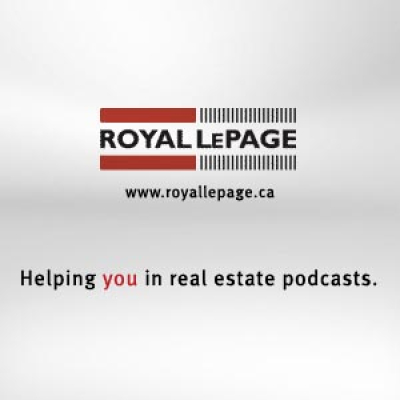 Royal Lepage Helping You In Real Estate Podcast