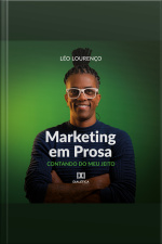 Marketing Em Prosa: Contando Do Meu Jeito