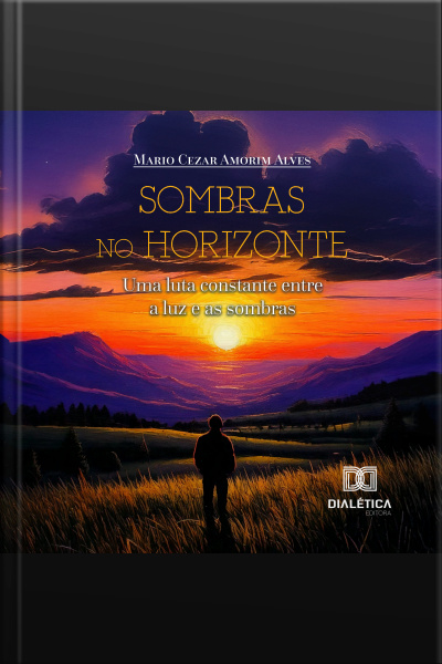 Sombras No Horizonte: Uma Luta Constante Entre A Luz E As Sombras