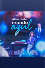 Além Deste Mundo Azul: Duas Vidas Diferentes – Uma Condição Igual