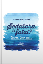 Sedutora E Fatal? Talvez! Quem Sabe...