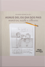 Agnus Dei, Ou Dia Dos Pais: Memórias, Escola E Silêncios