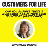 CFL 015 - Can You Answer These Two Questions About Your Tech Solution? Most Cant! With Jana Sedivy